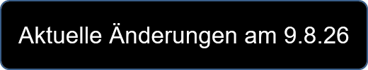 Aktuelle Änderungen am 9.8.26
